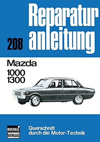 Stock image for 208 Mazda 1000, 1300 Reparaturanleitung Band 208 for sale by Roland Antiquariat UG haftungsbeschrnkt