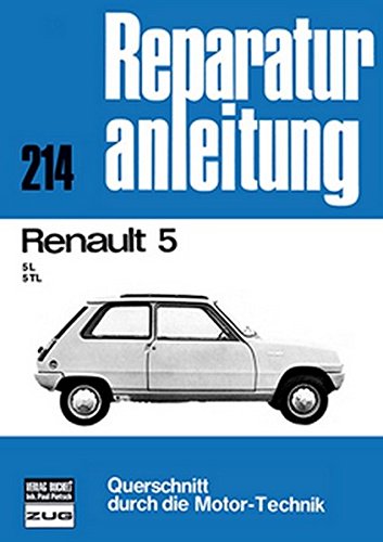 9783716812808: Renault 5: 5l / 5 TL // Reprint der 6. Auflage 1977