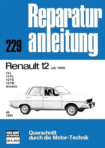 Stock image for Renault R12 (ab 1969). L, TL, TS, TR, Gordini. for sale by medimops