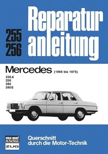 Stock image for Mercedes 230 6, 250, 280, 280 E (68-75): 1968-1975 for sale by Kalligramm