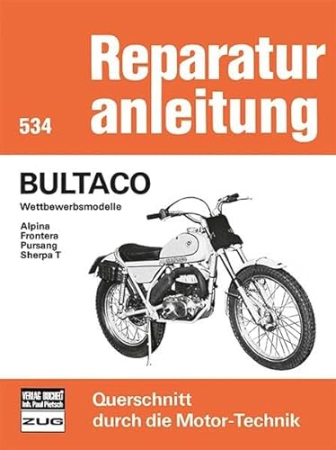 9783716813737: Bultaco Wettbewerbsmodelle Alpina/Frontera/Pursang/Sherpa T