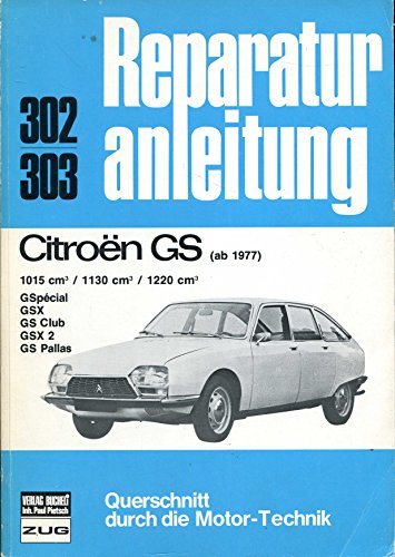 Stock image for Citroen GS 1015cm /1130cm /1220cm ab 1977 //Reprint der 9. Auflage 1978 for sale by Buchpark