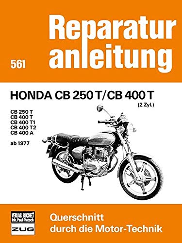 Stock image for Honda CB 250 T / CB 400 T / CB 400 A (2 Zyl.) ab 1977. CB 250 T, CB 400 T, CB 400 T 1, CB 400 T 2, C for sale by medimops