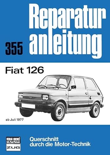 Imagen de archivo de Reparaturanleitung: Fiat 126 (ab Juli 1977) a la venta por medimops