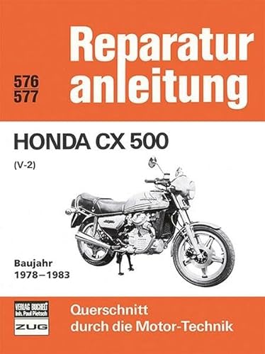 9783716814529: Honda CX 500 (V-2) Baujahr 1978-1983