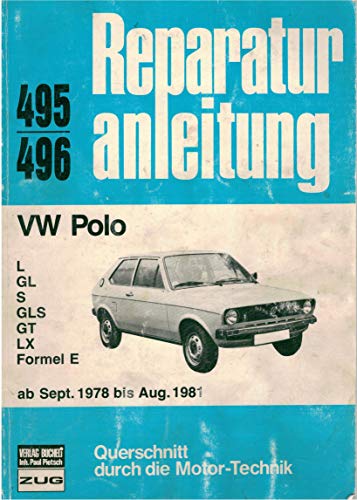 9783716815397: VW Polo - L/GL/S/GLS/GT/LX/Formel E /ab Sept. 1978 - August 1981: Reprint der 3. Auflage 1982