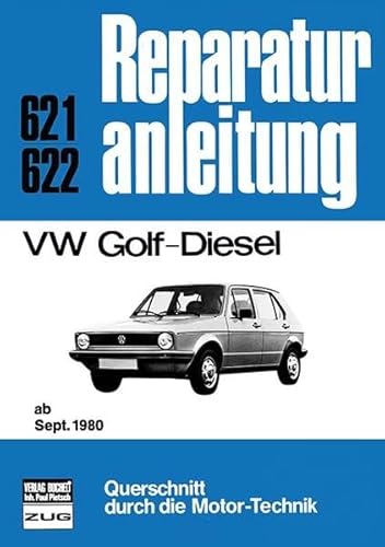 9783716815557: VW Golf-Diesel ab September 1980: Reprint der 5. Auflage 1991