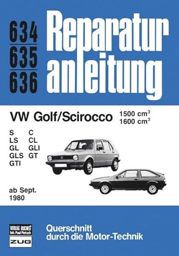 Stock image for VW Golf Scirocco 1500 1600 ab Sept. 1980. S, LS, GL, GLS, GLI, GTI, GT, C, CL. for sale by medimops