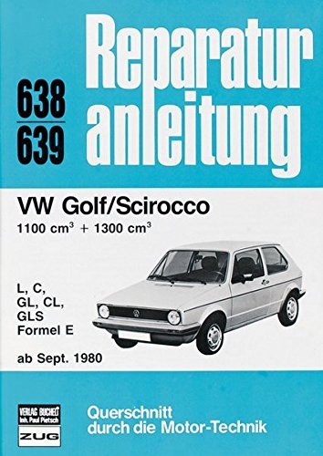 9783716815694: VW Golf / Scirocco LL / S / GL / GLS / Formel E: ab September 1980