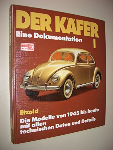 Beispielbild fr Der Kfer, Bd.1, Die Modelle von 1945 bis heute mit allen technischen Daten und Details zum Verkauf von medimops