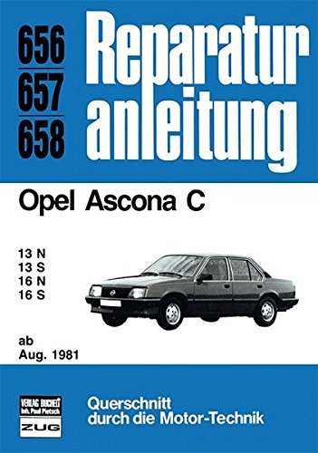 Stock image for Opel Ascona C 13 N, 13 S, 16 N, 16 S ab August 1981. for sale by medimops