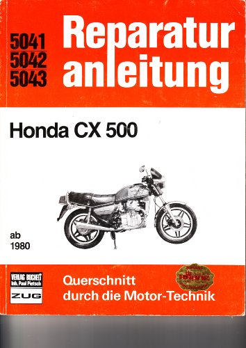 9783716816097: Honda CX 500 ab 1980: Reprint der 3. Auflage 1983