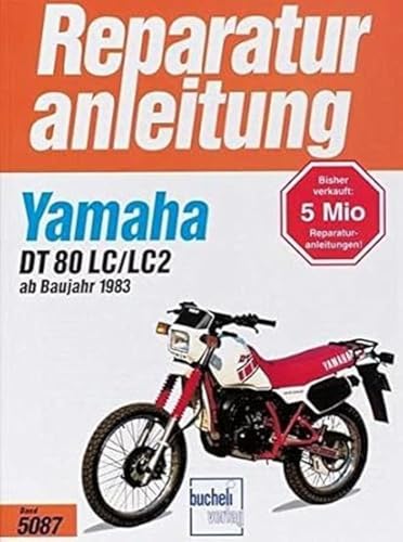 9783716817124: Yamaha DT 80 LC/LC2: 1983-1997