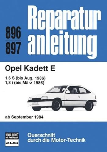 Beispielbild fr Opel Kadett E. 1,6 S (bis Aug 1986) 1,8 i. (bis Mrz 1986) Reparaturanleitung 896/897. zum Verkauf von Antiquariat Eule