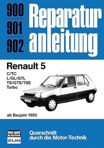 Beispielbild fr Renault 5 ab Baujahr 1985. C/ TC, L/ GL/ GTL, TS/ GTS/ TSE, Turbo. zum Verkauf von medimops