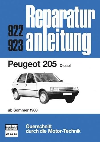 Stock image for Peugeot 205 Diesel, XLD GLD, XRD GRD, SRD ab Sommer 1983. for sale by medimops