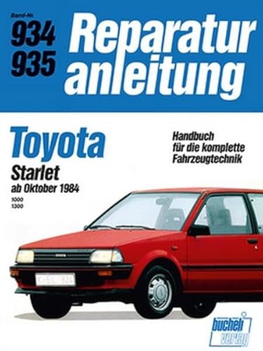 Beispielbild fr Toyota Starlet 1000/1300 ab Oktober 1984. zum Verkauf von medimops