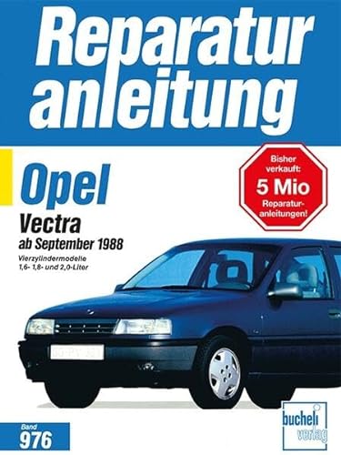 Beispielbild fr Opel Vectra ab September 1988. Vierzylindermodelle 1,6-, 1,8- und 2,0-Liter zum Verkauf von medimops