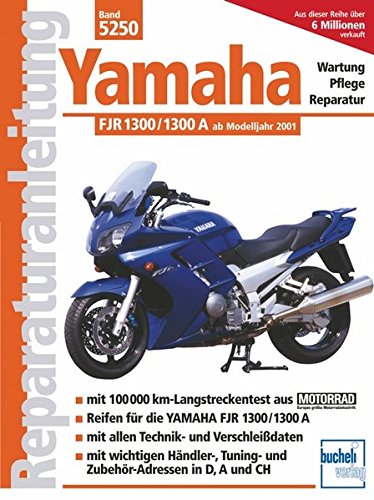 9783716820384: Yamaha FJR 1300 /1300 A ab Modelljahr 2001: Handbuch fr Pflege, Wartung und Reparatur