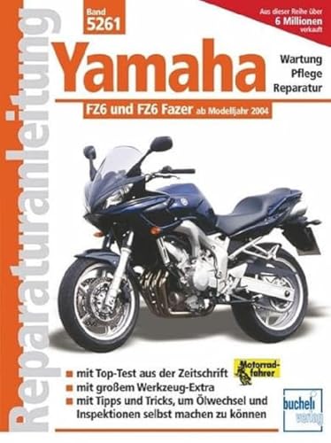 Stock image for Yamaha FZ6 / FZ6 Fazer: Ab Modelljahr 2004 (Reparaturanleitungen) for sale by medimops