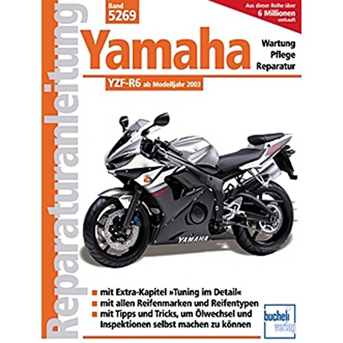 Stock image for Yamaha YZF-R6 ab Modelljahr 2003: Wartung - Pflege - Reparatur for sale by GF Books, Inc.