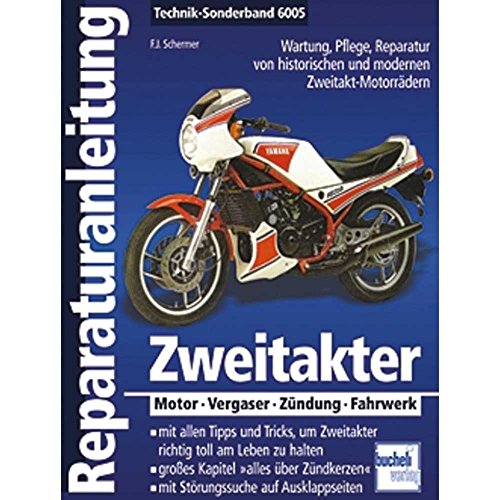 Stock image for Zweitakter: Motor, Vergaser, Zndung, Fahrwerk. Wartung, Pflege, Reparatur Von Klassischen Und Youngtimer-Zweitakt-Motorrdern for sale by Revaluation Books