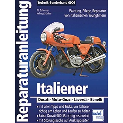 Stock image for Reparaturanleitung (6006) Italiener - Ducati, Moto-Guzzi, Laverda, Benelli: Reparatur von italienischen Youngtimern for sale by medimops