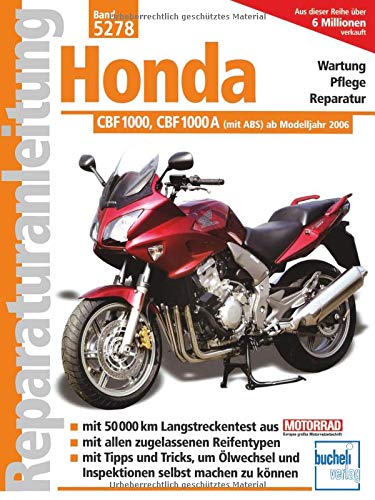 9783716820971: Honda CBF 1000, CBF 1000A: (mit ABS) ab Modelljahr 2006