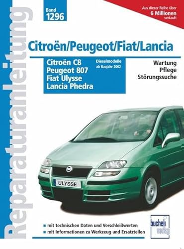 Beispielbild fr Citroen C8 / Peugeot 807 / Fiat Ulysse / Lancia Phedra Diesel zum Verkauf von medimops