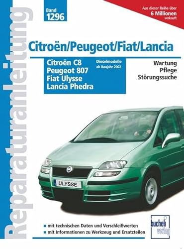 9783716821053: Citron C8 / Peugeot 807 / Fiat Ulysse / Lancia Phedra. Dieselmodelle: Ab Baujahr 2002