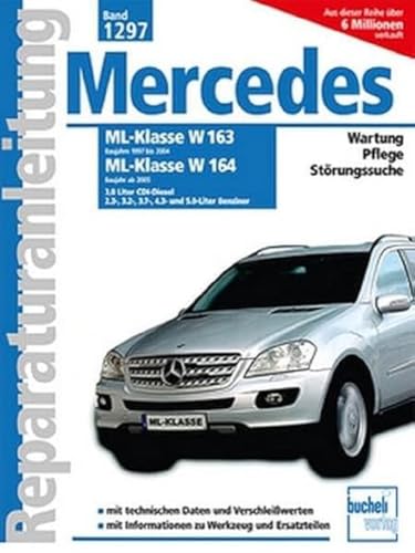 Mercedes Benz ML Serie 163 (1997 bis 2004) /Serie 164 (ab 2005): 3.0-Liter CDI-Diesel, 2.3-, 3.2-, 3.5-, 4.3- und 5.0-Liter Benziner (9783716821060) by Russek, Peter