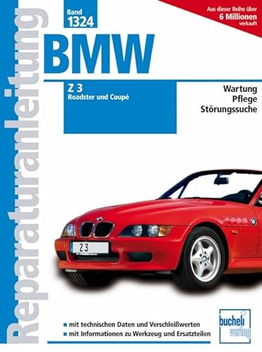 Beispielbild fr BMW Z3 Roadster /BMW Z3 Coup: 1,9-/2,2-/2,8- und 3,0 Liter-Motoren zum Verkauf von medimops
