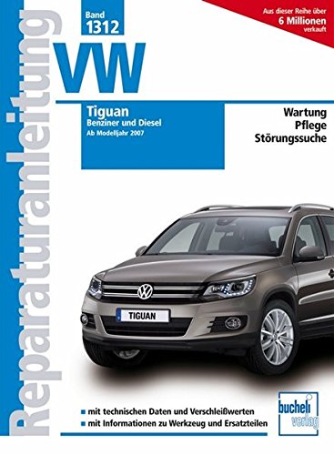 Stock image for VW Tiguan: Benziner und Diesel (Reparaturanleitungen) for sale by medimops