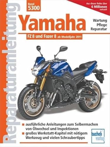 9783716821688: Yamaha FZ 8 und Fazer 8 ab Modelljahr 2010: mit und ohne ABS ab Modelljahr 2011