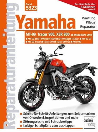 9783716823217: Yamaha MT 09, Tracer 900 und XSR 900: Mj. 2014 bis 2020