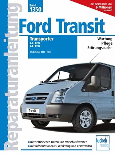 9783716823231: Ford Transit Transporter: 2,2 I DTCi / 2,4 I DTCi Modelljahre 2006-2013