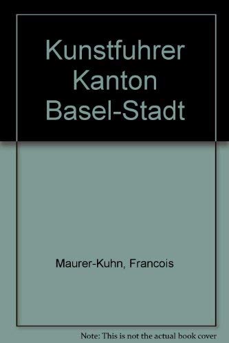 Stock image for Kunstfhrer Kanton Basel-Stadt for sale by medimops