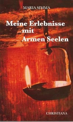 Meine Erlebnisse mit Armen Seelen. (9783717102175) by Simma, Maria