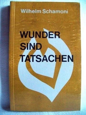 Imagen de archivo de Wunder sind Tatsachen a la venta por medimops