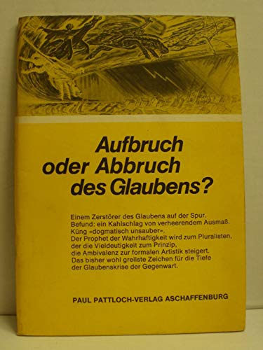 Imagen de archivo de Aufbruch oder Abbruch des Glaubens?. Zum Buch H. Kngs Christ sein a la venta por medimops