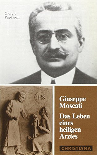 9783717108115: Giuseppe Moscati: Das Leben eines heiligen Arztes