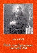 Stock image for Fidelis von Sigmaringen und seine Zeit for sale by medimops