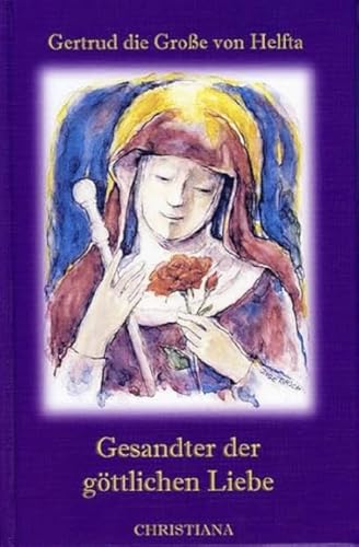 9783717110934: Gesandter der gttlichen Liebe