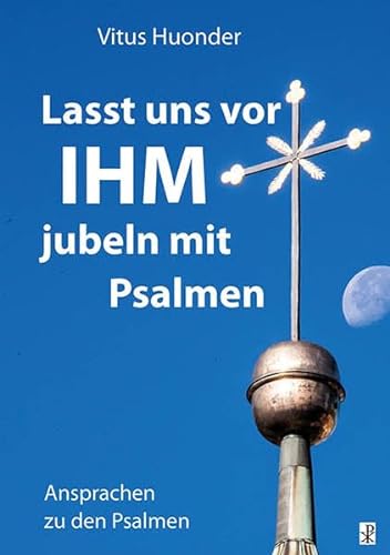 Stock image for Lasst uns vor IHM jubeln mit Psalmen for sale by Urs Zihlmann
