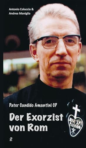 Beispielbild fr Pater Candido Amantini - Der Exorzist von Rom -Language: german zum Verkauf von GreatBookPrices