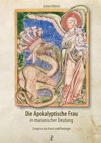 Stock image for Die Apokalyptische Frau in marianischer Deutung for sale by GreatBookPrices