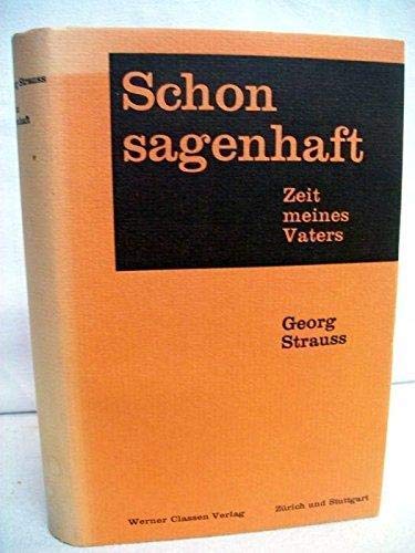 Beispielbild fr Schon sagenhaft. Zeit meines Vaters zum Verkauf von Hylaila - Online-Antiquariat