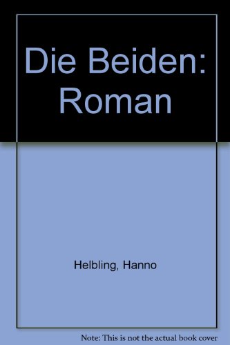 Die Beiden: Roman (German Edition) (9783717203162) by Helbling, Hanno