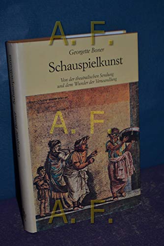 9783717203520: Schauspielkunst. Von der theatralischen Sendung und dem Wunder der Verwandlung