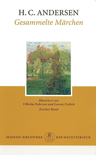 Gesammelte Märchen, Band 2 [Hardcover] Andersen, Hans Christian; Pedersen, Vilhelm; Frölich, Lore...